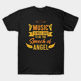 Music is angel T-Shirt